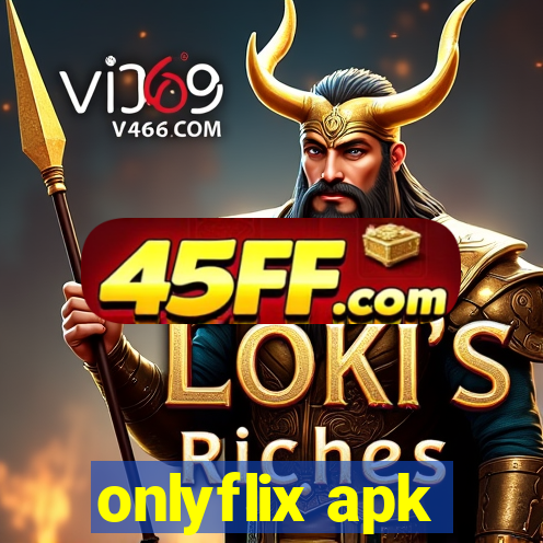 onlyflix apk